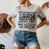 I Didn't Plan On Becoming A Grouchy Mom Athletic Heather / S Peachy Sunday T-Shirt