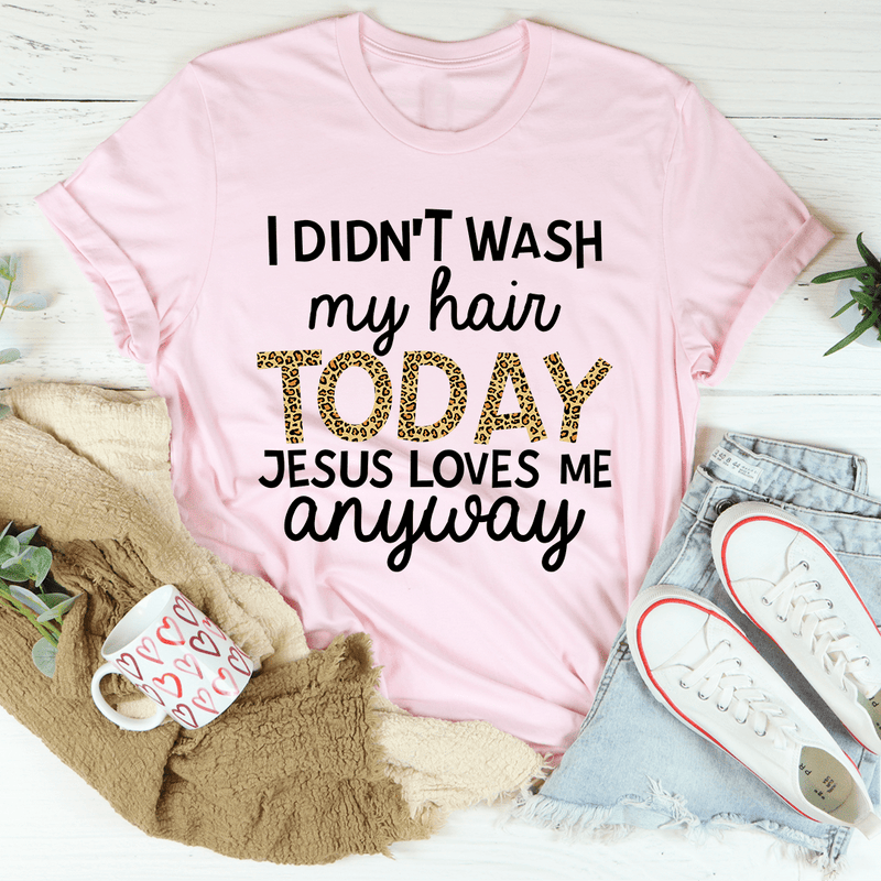 I Didn't Wash My Hair Today Tee Pink / S Peachy Sunday T-Shirt