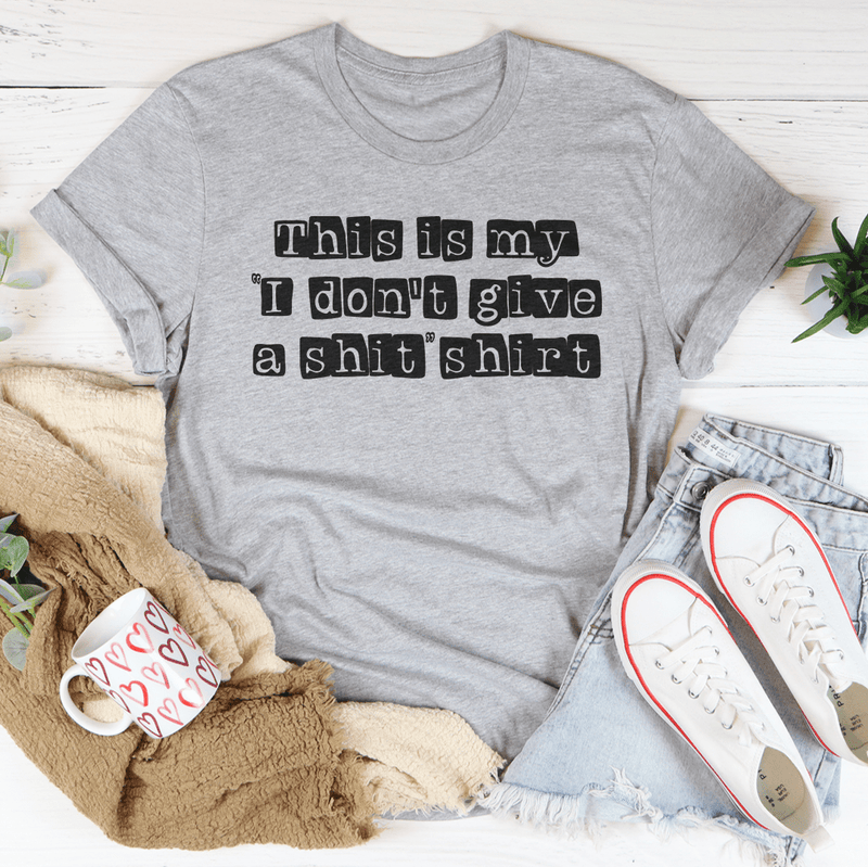 I Don't Give A Sh*t Tee Athletic Heather / S Peachy Sunday T-Shirt
