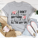 I Don't Half-Ass Anything Tee Athletic Heather / S Peachy Sunday T-Shirt