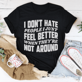 I Don't Hate People Tee Black Heather / S Peachy Sunday T-Shirt
