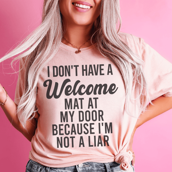 I Don't Have A Welcome Mat Tee Heather Prism Peach / S Peachy Sunday T-Shirt
