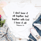 I Don't Have It All Together Tee White / S Peachy Sunday T-Shirt