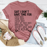 I Don't Have Time Tee Mauve / S Peachy Sunday T-Shirt