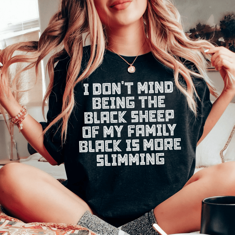 I Don't Mind Being The Black Sheep Of My Family Tee Black Heather / S Peachy Sunday T-Shirt