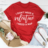 I Don't Need A Valentine Tee Red / S Peachy Sunday T-Shirt