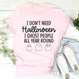 I Don't Need Halloween Tee Pink / S Peachy Sunday T-Shirt