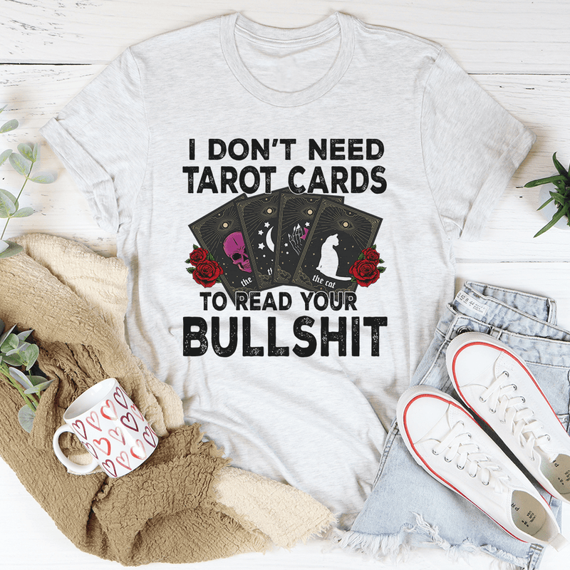 I Don't Need Tarot Cards Tee Ash / S Peachy Sunday T-Shirt