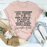I Don't Remember What I Wanted To Be When I Grew Up Tee Heather Prism Peach / S Peachy Sunday T-Shirt