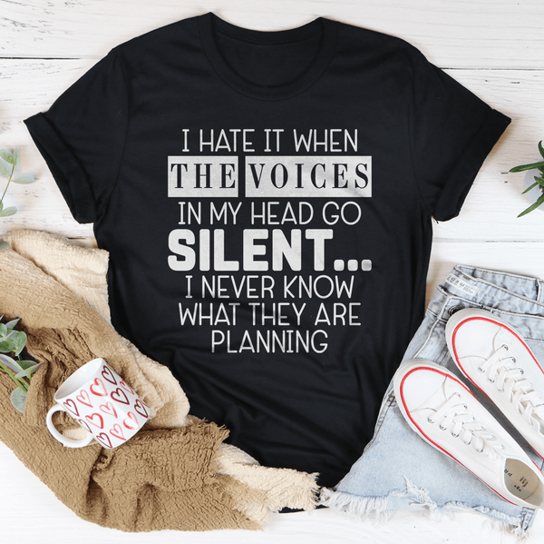 I Hate It When The Voices In My Head Go Silent Tee Black Heather / S Peachy Sunday T-Shirt