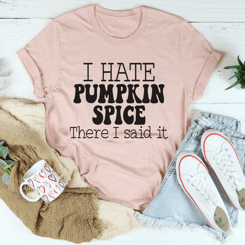 I Hate Pumpkin Spice Tee Heather Prism Peach / S Peachy Sunday T-Shirt