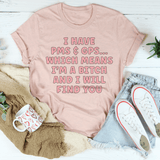 I Have PMS & GPS Tee Heather Prism Peach / S Peachy Sunday T-Shirt