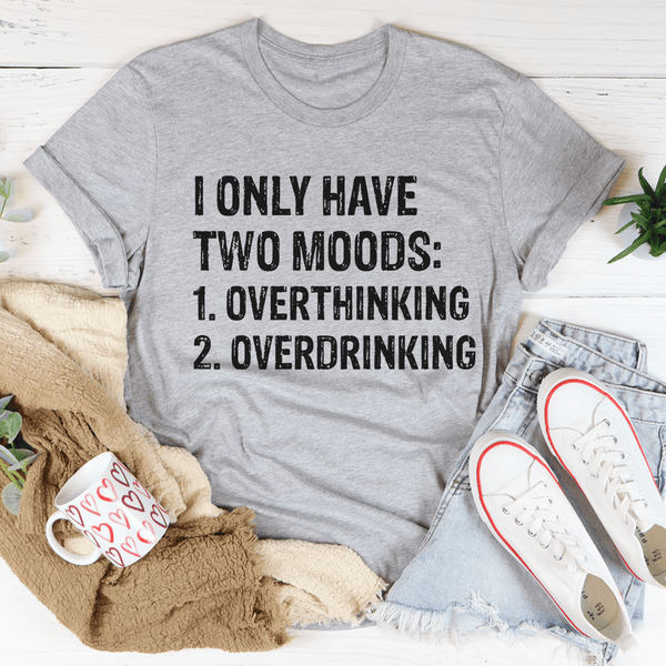 I Have Two Moods Tee Athletic Heather / S Peachy Sunday T-Shirt