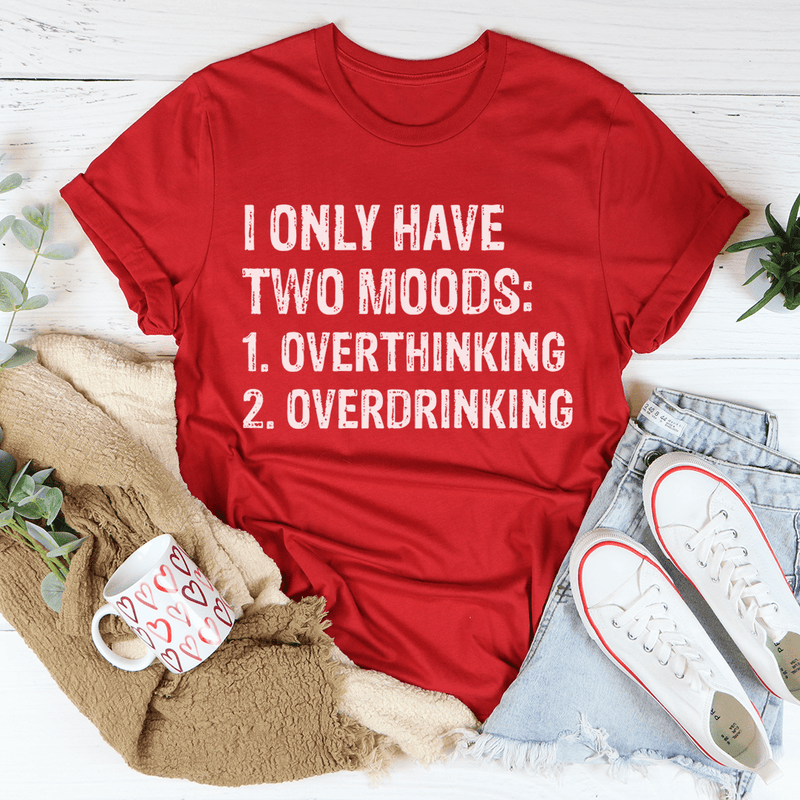 I Have Two Moods Tee Red / S Peachy Sunday T-Shirt
