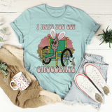 I Hope You Get Chocolate Tee Heather Prism Dusty Blue / S Peachy Sunday T-Shirt