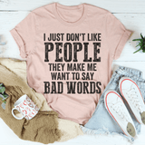 I Just Don't Like People Tee Heather Prism Peach / S Peachy Sunday T-Shirt