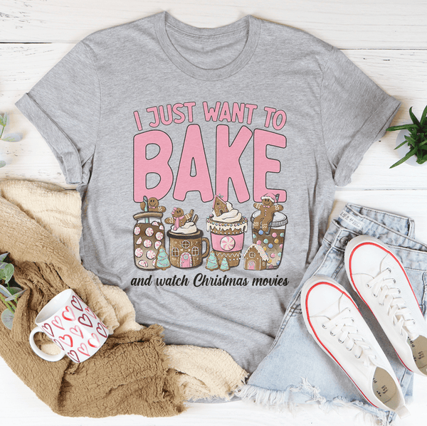I Just Want To Bake And Watch Christmas Movies Tee Peachy Sunday T-Shirt