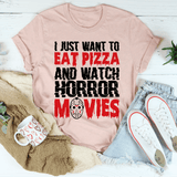 I Just Want To Eat Pizza And Watch Horror Movies Tee Heather Prism Peach / S Peachy Sunday T-Shirt
