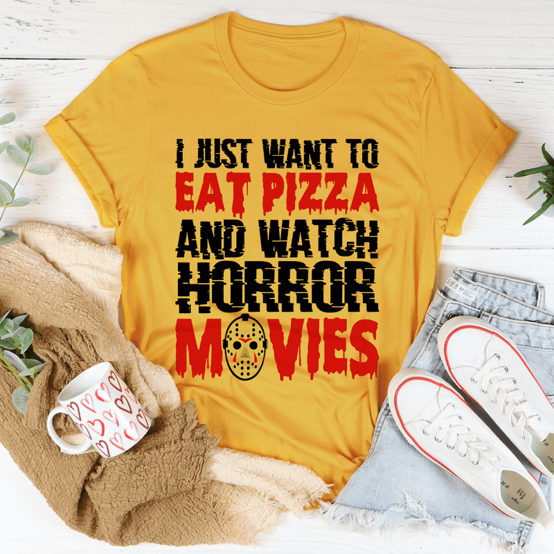 I Just Want To Eat Pizza And Watch Horror Movies Tee Mustard / S Peachy Sunday T-Shirt