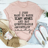 I Just Want To Watch Scary Movies And Eat Candy Tee Heather Prism Peach / S Peachy Sunday T-Shirt