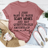 I Just Want To Watch Scary Movies And Eat Candy Tee Mauve / S Peachy Sunday T-Shirt