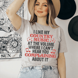 I Like My Country Music At The Volume Where I Can't Hear You Complaining About It Tee Athletic Heather / S Peachy Sunday T-Shirt