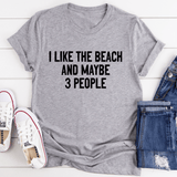 I Like The Beach And Maybe 3 People Tee Athletic Heather / S Peachy Sunday T-Shirt