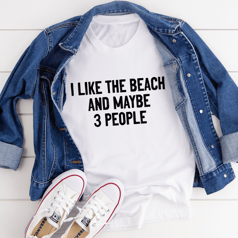 I Like The Beach And Maybe 3 People Tee White / S Peachy Sunday T-Shirt