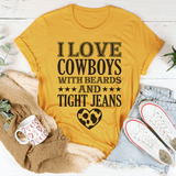 I Love Cowboys With Beards & Tight Jeans Tee Mustard / S Peachy Sunday T-Shirt