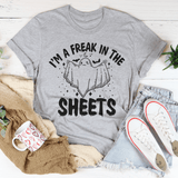 I'm A Freak In The Sheets Tee Athletic Heather / S Peachy Sunday T-Shirt