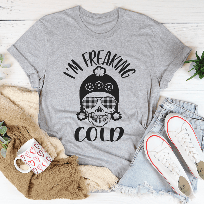 I'm Freaking Cold Tee Athletic Heather / S Peachy Sunday T-Shirt