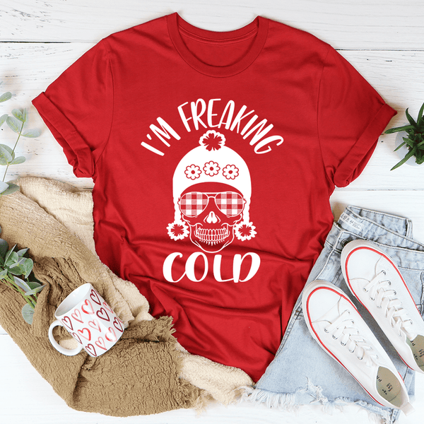 I'm Freaking Cold Tee Red / S Peachy Sunday T-Shirt
