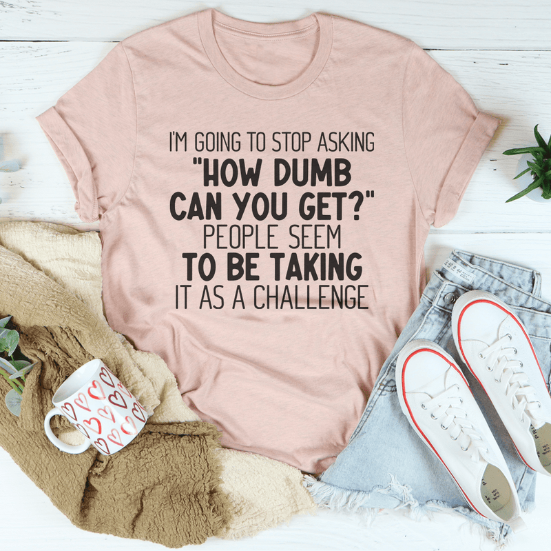 I'm Going to Stop Asking Tee Heather Prism Peach / S Peachy Sunday T-Shirt