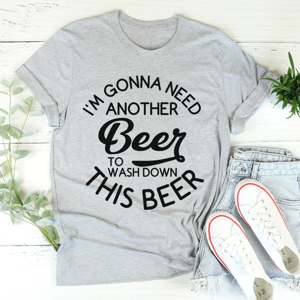 I'm Gonna Need Another Beer Tee Athletic Heather / S Peachy Sunday T-Shirt