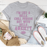 I'm Hella Chill Person But With Hella Anxiety Athletic Heather / S Peachy Sunday T-Shirt