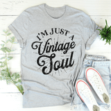 I'm Just A Vintage Soul Tee Athletic Heather / S Peachy Sunday T-Shirt