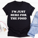 I'm Just Here For The Food Tee Black Heather / S Peachy Sunday T-Shirt