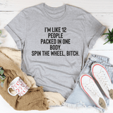 I'm Like 12 People Packed Into One Body Tee Athletic Heather / S Peachy Sunday T-Shirt