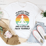 I'm Mostly Peace Love And Light Tee White / S Peachy Sunday T-Shirt