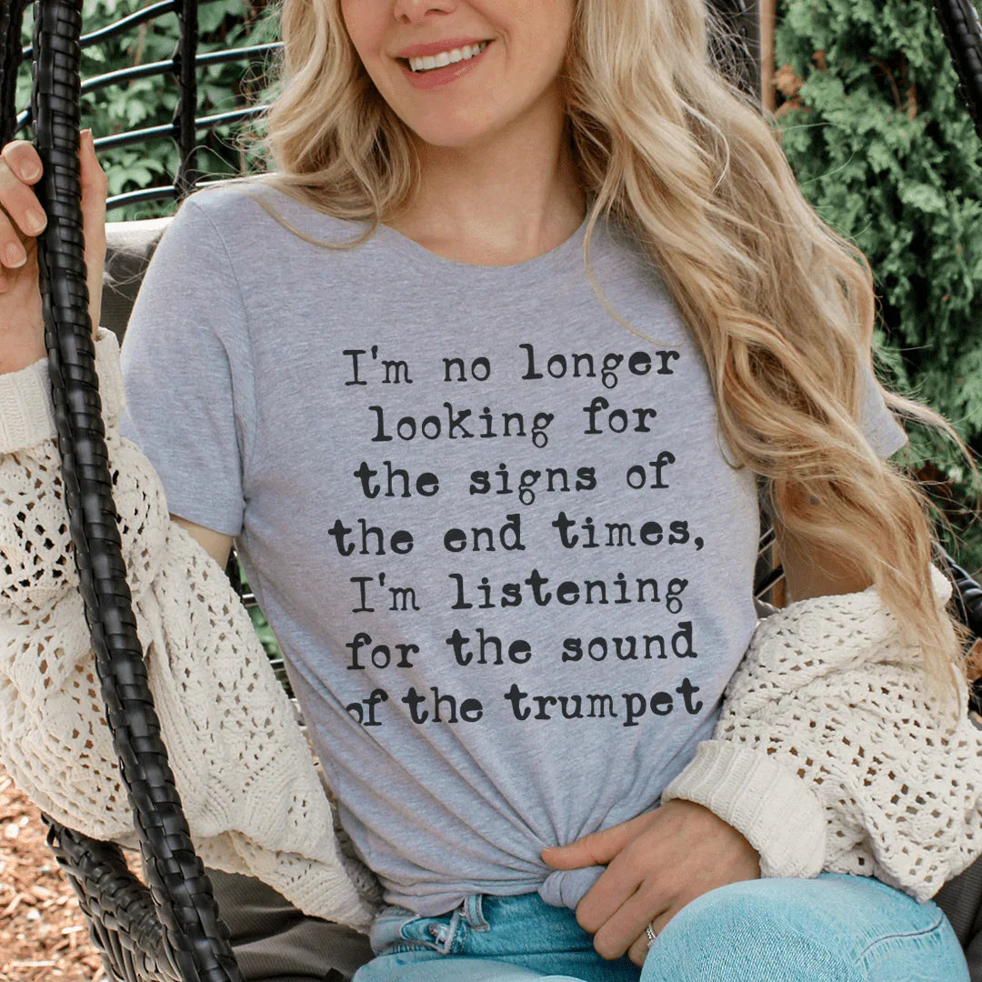 I'm No Longer Looking For The Signs Of The End Times Tee Athletic Heather / S Peachy Sunday T-Shirt