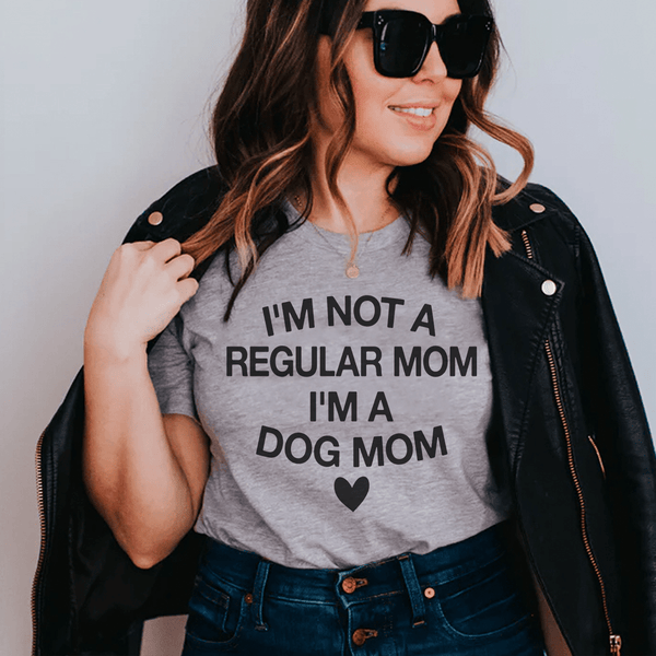 I'm Not A Regular Mom I'm A Dog Mom Tee Athletic Heather / S Peachy Sunday T-Shirt