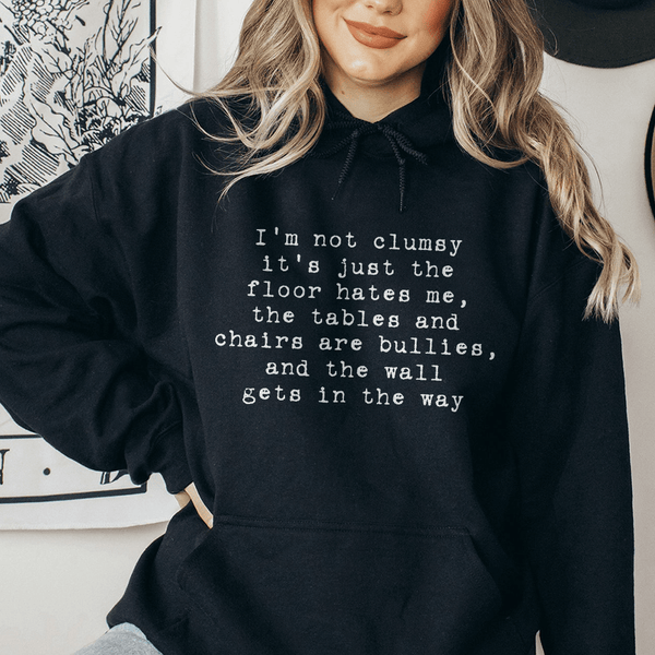 I'm Not Clumsy Hoodie Black / S Peachy Sunday T-Shirt