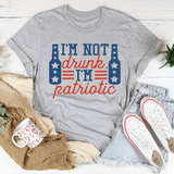 I'm Not Drunk I'm Patriotic Tee Athletic Heather / S Peachy Sunday T-Shirt