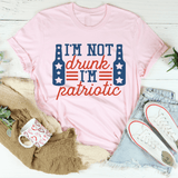 I'm Not Drunk I'm Patriotic Tee Pink / S Peachy Sunday T-Shirt