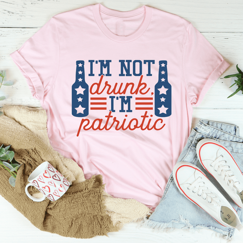 I'm Not Drunk I'm Patriotic Tee Pink / S Peachy Sunday T-Shirt