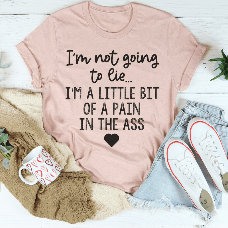I'm Not Going To Lie Tee Peachy Sunday T-Shirt