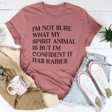 I'm Not Sure What My Spirit Animal Is Tee Mauve / S Peachy Sunday T-Shirt