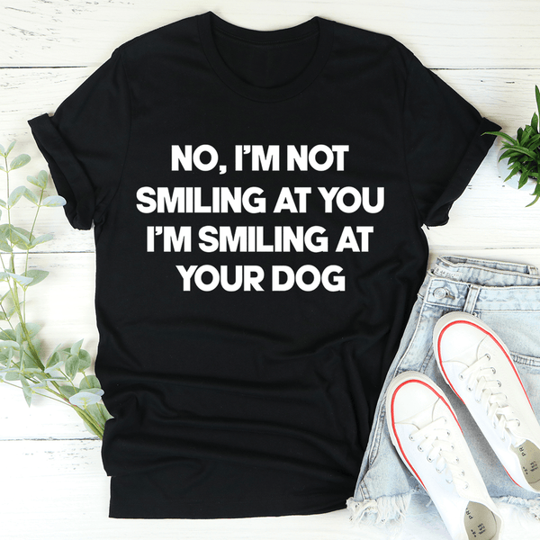I'm Smiling At Your Dog Tee Black Heather / S Peachy Sunday T-Shirt