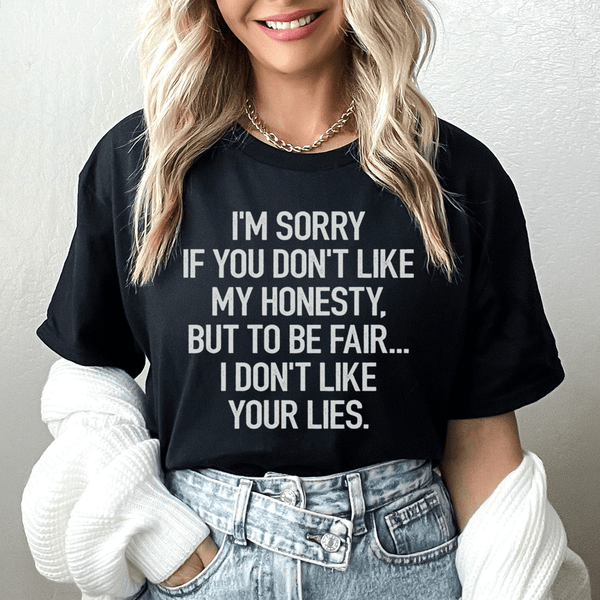 I'm Sorry If You Don't Like My Honesty Tee Black Heather / S Peachy Sunday T-Shirt