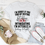 I'm Sorry If You Find My Resting Face Intimidating Tee Ash / S Peachy Sunday T-Shirt